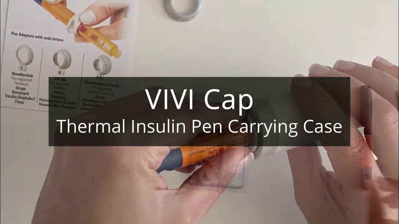 VIVI Cap Thermal Insulin Pen Carrying Case I Sugar Medical YouTube