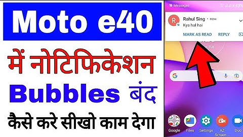 Moto e40 me notification Bubbles band/off kaise kare ।। turn off notification Bubbles in moto e40