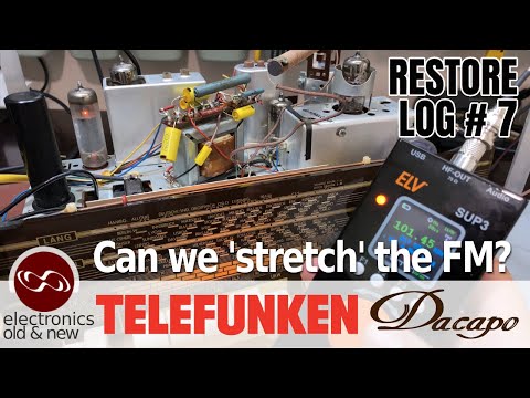 Can we stretch the FM band? Let's try. Telefunken Dacapo 9 part 7.