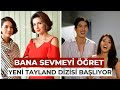 Bana Sevmeyi Öğret Tayland Dizisi Konusu Ne?