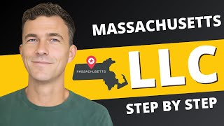 Massachusetts LLC 2025 - How to Start an LLC in Massachusetts (Step-by-Step Guide)