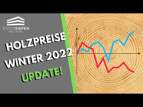 New Holzpreise Winter 2022 - Aktuelles zur Holzpreisentwicklung