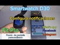 Configura tu Smartwatch D30 a la aplicación Fit Pro (what's app, facebook, Instagram, carátulas)