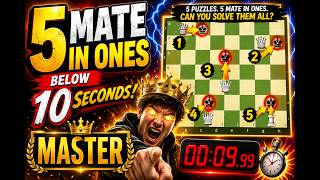 Solve 5 Mate In Ones Below 10 Seconds and Declare Yourself A Master