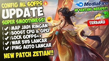 Update Config ML Anti Lag 60 Fps Super Smoothness + Ping Lanjay Patch Zetian Terbaru | Mobile Legend