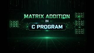 Matrix addition in C programming
