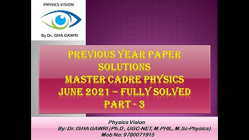 Master Cadre Paper June 2021 Physics Solution - Part - 3 (Q - 36 to 50)