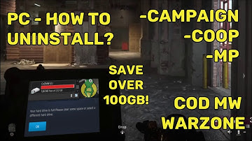 Call of Duty: Modern Warfare | How to uninstall campaign coop multiplayer warzone