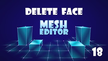 Oasis Mesh Editor Ep 18 Delete Face