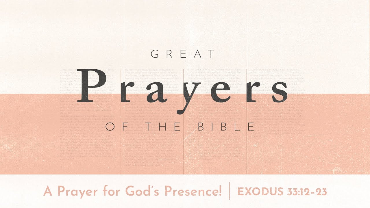 Great Prayers of The Bible A Prayer for God's Presence