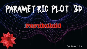 PARABOLOID: Wolfram 14.2