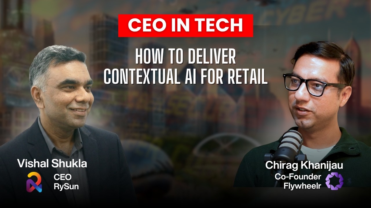 How To Deliver Contextual AI For Retail | Rysun Labs CEO, Vishal Shukla