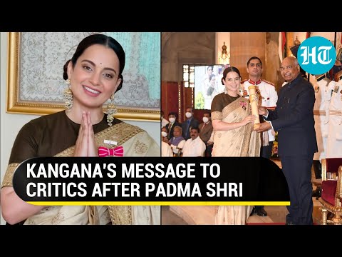 'Padma Shri will shut many people up': Kangana Ranaut's reaction to national honour
