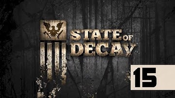 State Of Decay - Walkthrough - Part 15 - In Racist Territory