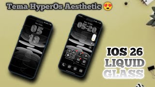 Tema Xiaomi HyperOS – Nuansa iOS 26 Liquid Glass 🔥 Keren Estetik 😍