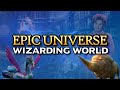 Everything Epic Universe: Wizarding World