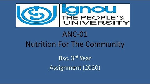 IGNOU Assignment of ANC-01 (Nutrition For The Community) 2019-20