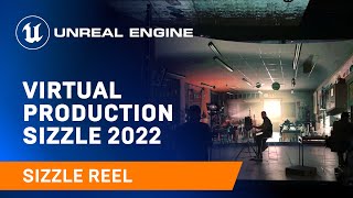 Virtual Production Sizzle Reel 2022 | Unreal Engine