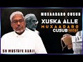 Muxaadaro Cusub Nairobi Xuska Alle Waa Dawo Sh Mustafe Xaaji Muxaadaro Cusub Nairobi Xuska Alle Waa Dawo Sh Mustafe Xaaji