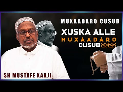 Muxaadaro Cusub Nairobi Xuska Alle Waa Dawo Sh Mustafe Xaaji