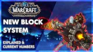 BfA - NEW BLOCKING SYSTEM EXPLAINED! Blocks are going to be AMAZING!