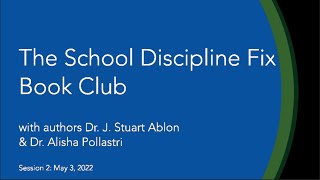 The School Discipline Fix: Changing Behavior Using Collaborative Problem Solving Book Club Session 2