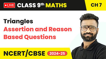 Triangles - Assertion and Reason Based Questions | Class 9 Maths Chapter 7 | CBSE 2024-25 #live