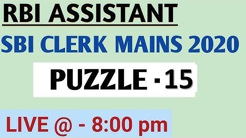 SBI CLERK MAINS & RBI ASSISTANT MAINS 2020 || SESSION -15 || REASONING ABILITY