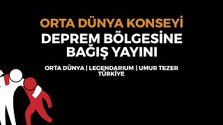 Orta Dünya Konsey Deprem Bağış Yayını