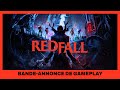 Redfall  bandeannonce officielle de gameplay  xbox  bethesda games showcase 2022