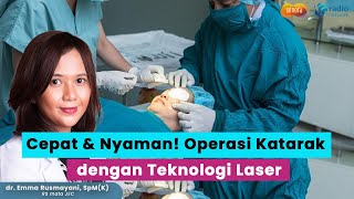 Persiapan dan Penyembuhan Operasi Mata Katarak dengan Teknologi Laser