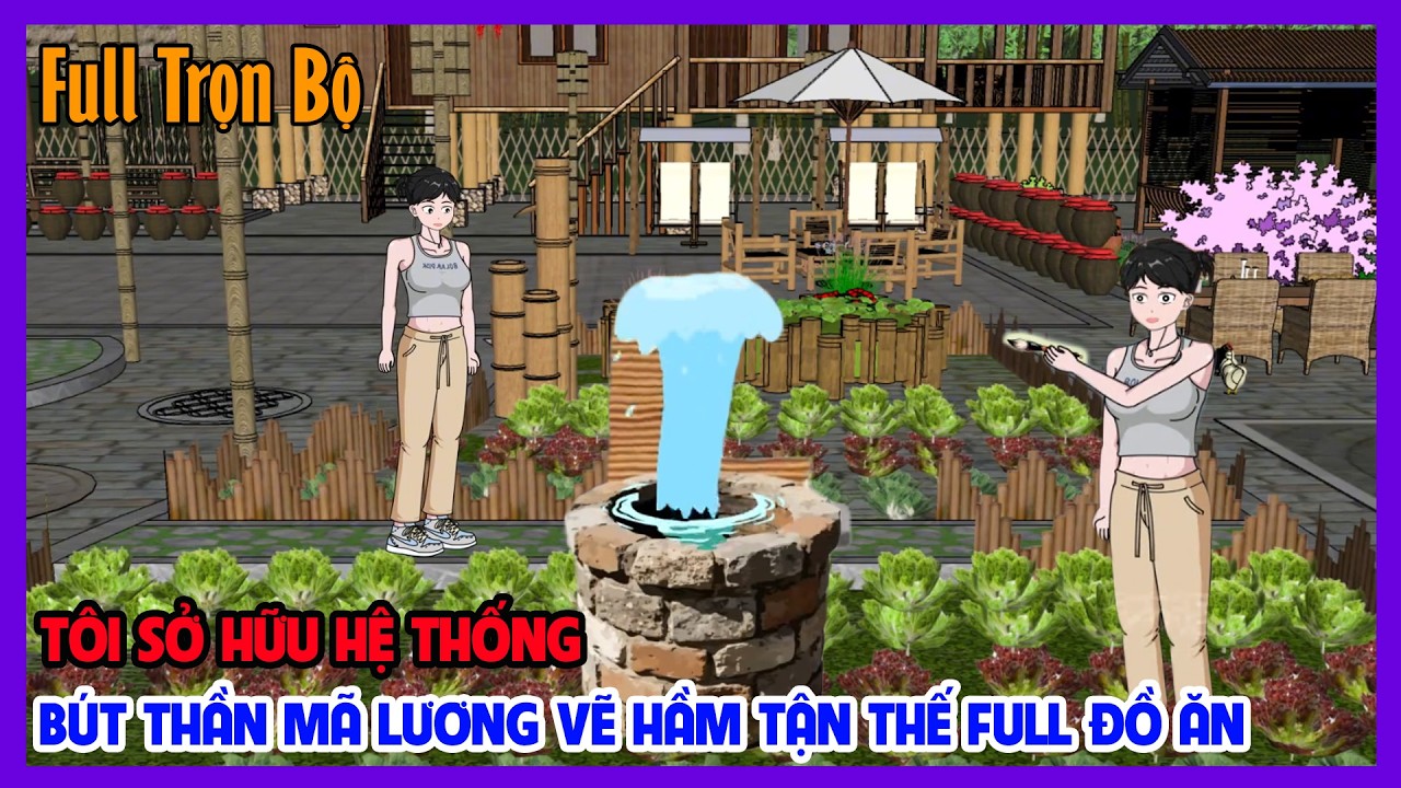 (Full Version) TÔI SỞ HỮU HỆ THỐNG BÚT THẦN MÃ LƯƠNG VẼ HẦM TẬN THẾ FULL ĐỒ ĂN | Tiểu Hinh Review