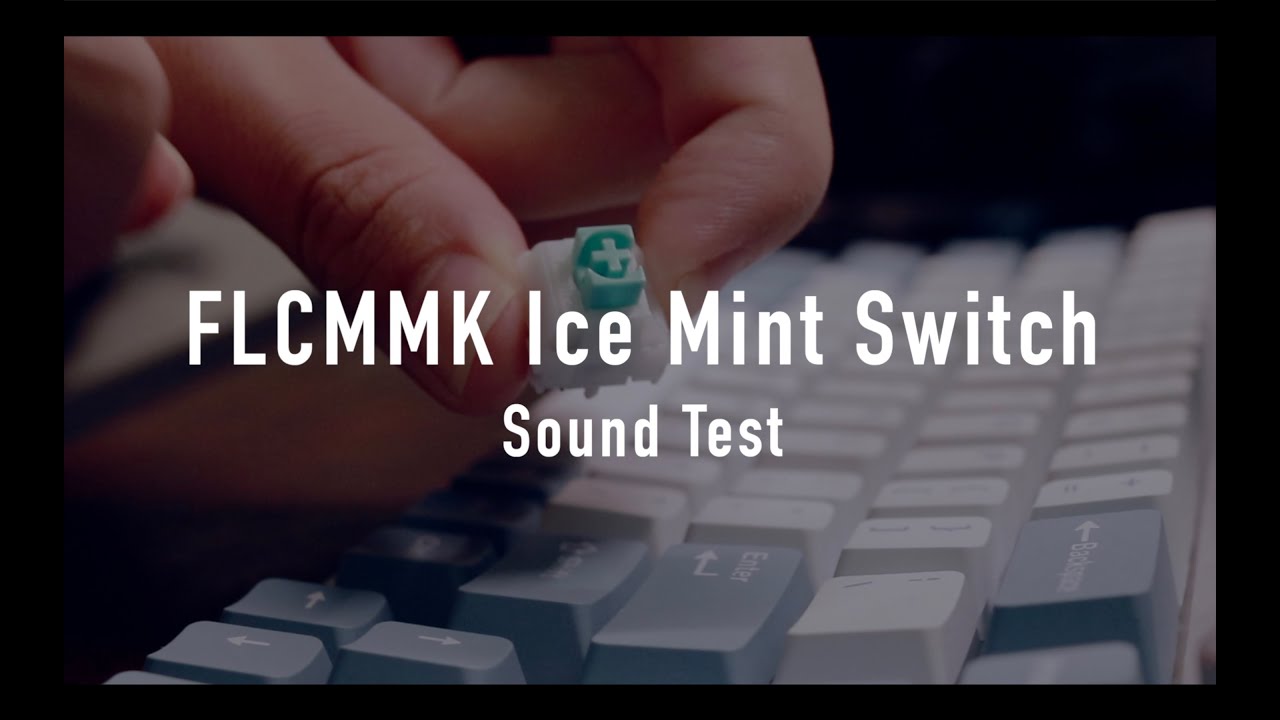 Flcmmk ice mint switch typing sounds youtube