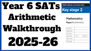 Year 6 SATs - Arithmetic Paper 2025 (full walkthrough)