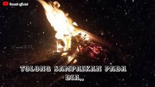 Story wa )Malam tolong sampaikan pada dia aku rindu,(