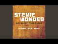Miniature de la vidéo de la chanson So What The Fuss (Global Soul Radio Mix)