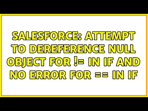 Salesforce: Attempt To dereference null object for != in if and no error for == in if