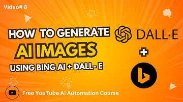 Creating AI Images Using Dall e + Bing AI  | YouTube AI Automation Free Course