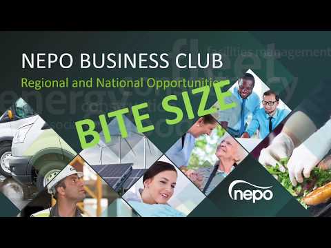 NEPO Business Club Bite Size 4: Regional & National Opportunities