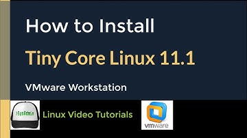 How to Install Tiny Core Linux 11.1 + Apps + VMware Tools + Quick Look on VMware Workstation