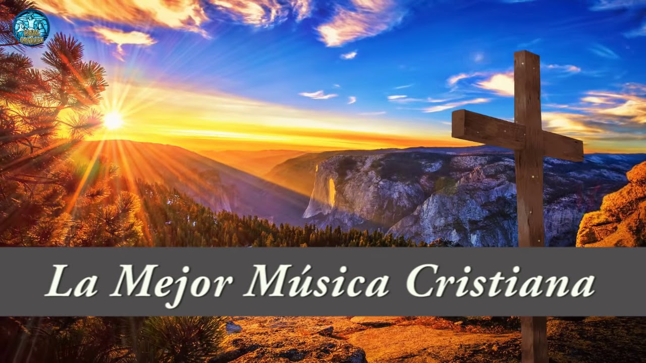 Música Cristiana 2019 - Música Cristiana Los Mejores Exitos - YouTube