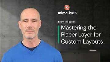 mimoLive® - Placer Layer - Learn the basics Vol 1
