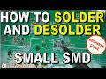 How To Solder & Desolder Small SMD Components Using A Soldering Iron - Resistor Capacitor Transistor