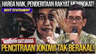 HARGA NAIK, PENDERITAAN RAKYAT MENINGKAT! MARWAN BATUBARA: PENCITRAAN JOKOWI TAK BERAKAL!