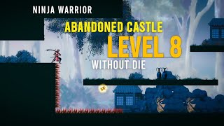 Ninja Warrior Abandoned Castle Level 8 screenshot 5