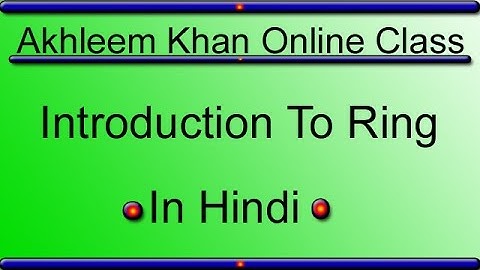 Concept of Ring, Ring with Unity & Commutative Ring in hindi