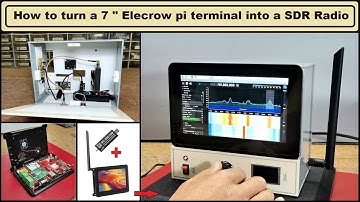 How to turn a 7 inch Elecrow Pi Terminal into a standalone SDR Radio
