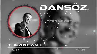 Serdar Ortaç - Dansöz (Tufancan & Hüseyin Remix)