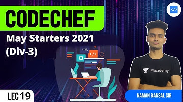 May CodeChef Starters 2021 (Div-3) | L - 19 | Naman Bansal