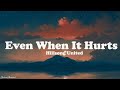 Even When It Hurts Praise Song Hillsong UNITED Lyrics mp3